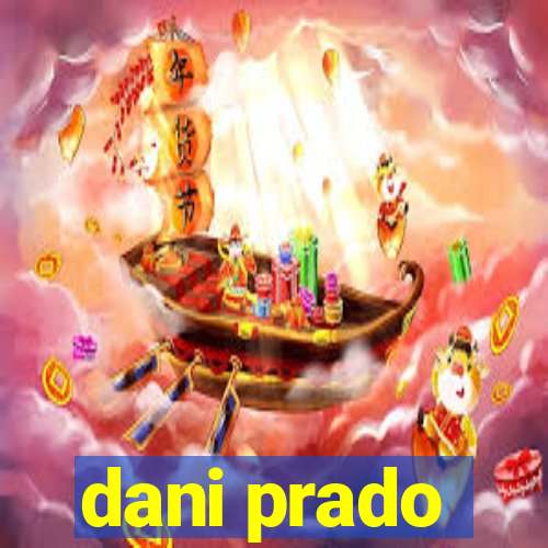 dani prado