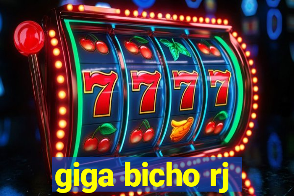 giga bicho rj