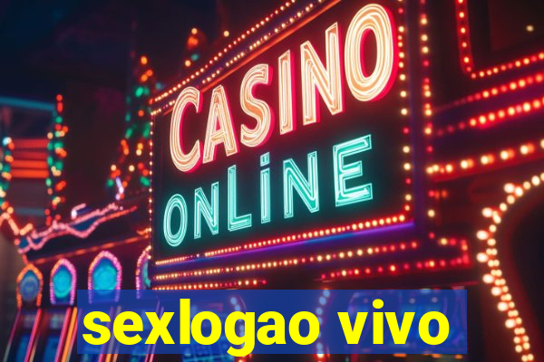 sexlogao vivo
