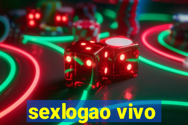 sexlogao vivo