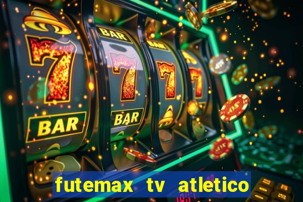 futemax tv atletico x botafogo
