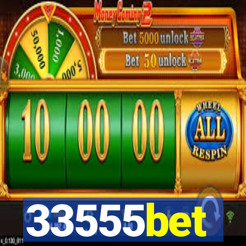 33555bet