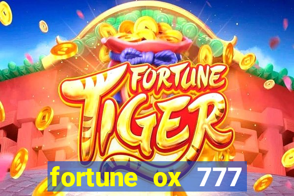 fortune ox 777 fortuna 77