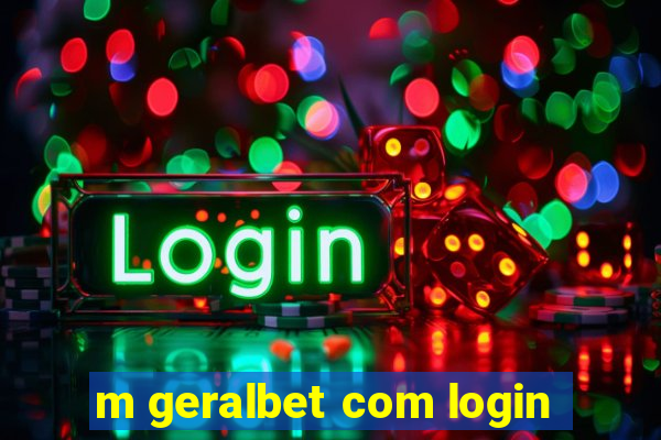 m geralbet com login