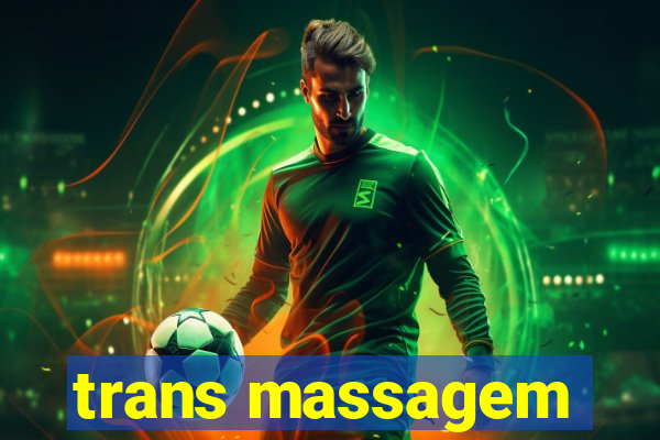 trans massagem