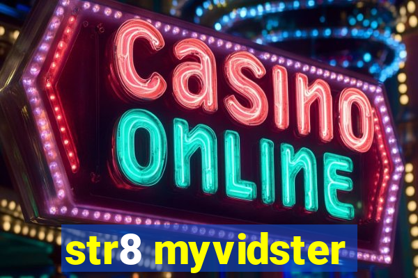 str8 myvidster