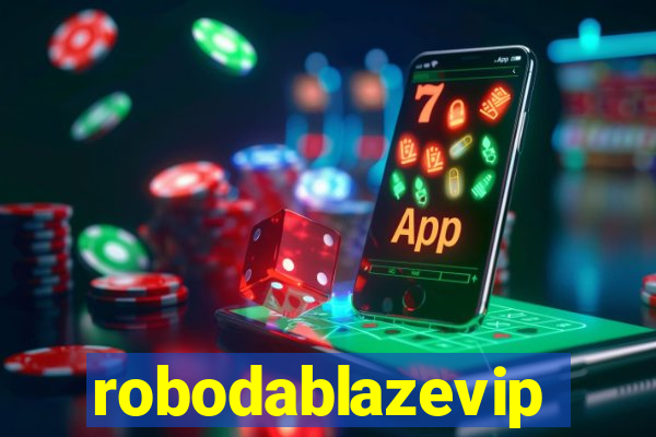 robodablazevip