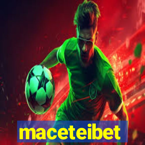 maceteibet