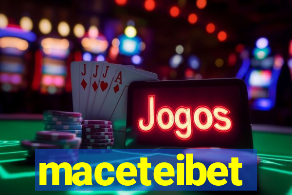 maceteibet