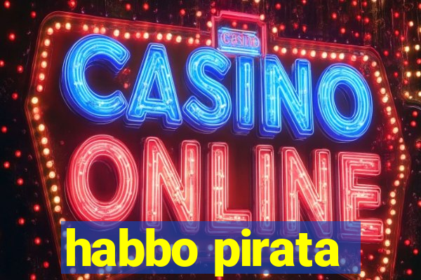 habbo pirata