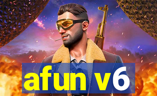 afun v6