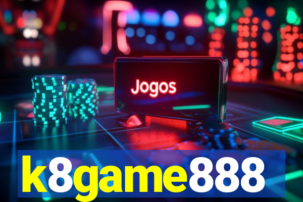 k8game888