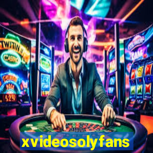 xvideosolyfans
