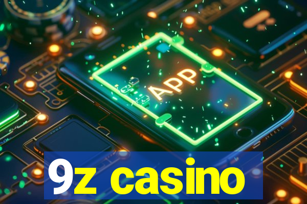 9z casino