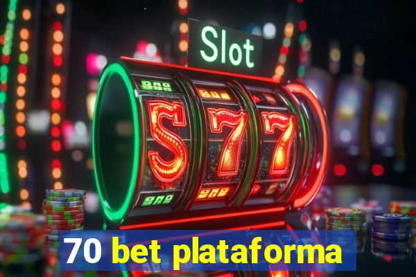 70 bet plataforma