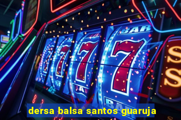 dersa balsa santos guaruja