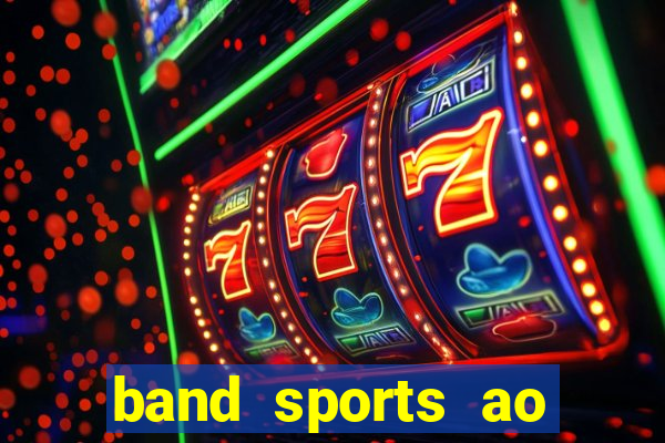 band sports ao vivo gratis