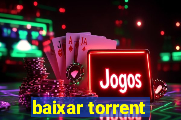 baixar torrent
