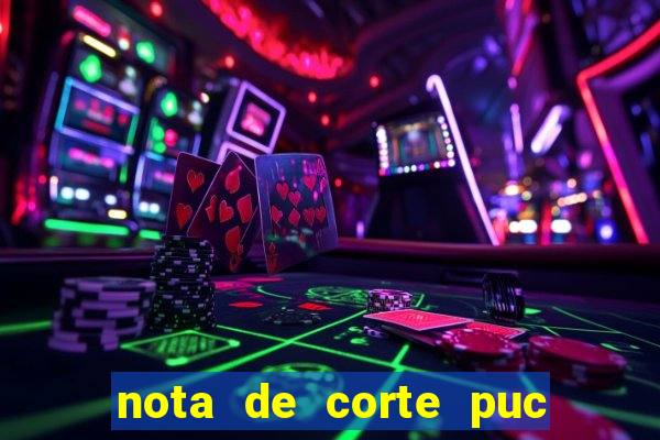 nota de corte puc minas 2024