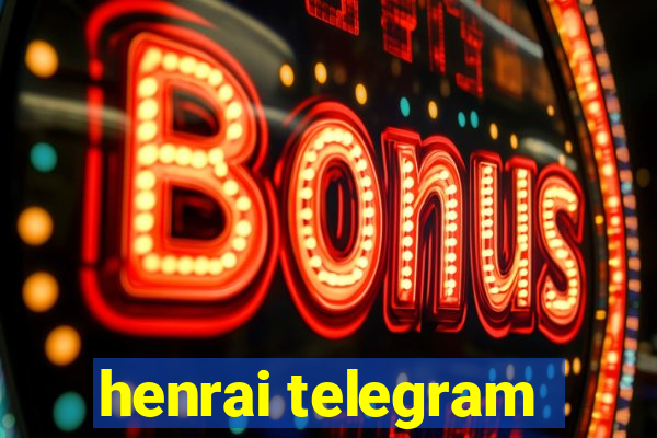 henrai telegram