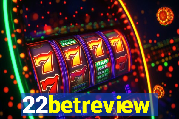 22betreview