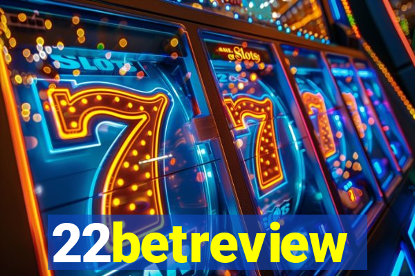 22betreview