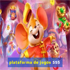 plataforma de jogos 555