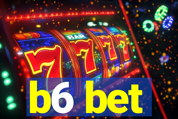 b6 bet