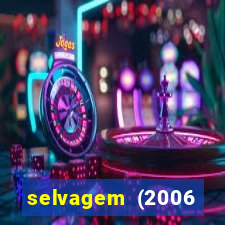 selvagem (2006 filme completo dublado