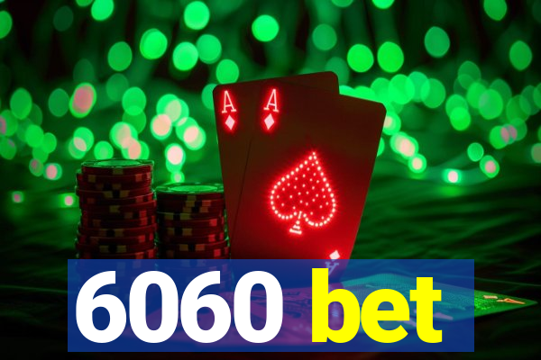 6060 bet