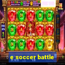 e soccer battle