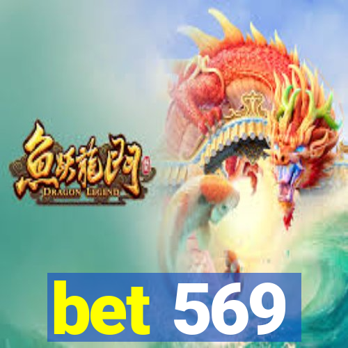 bet 569