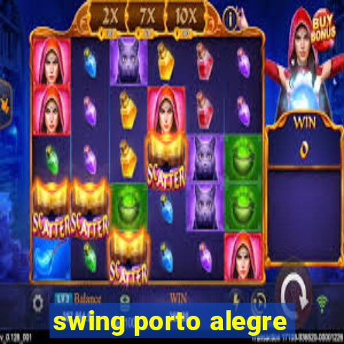 swing porto alegre