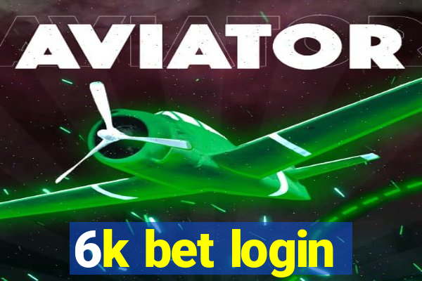 6k bet login