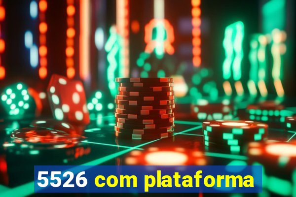 5526 com plataforma
