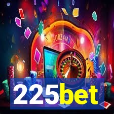 225bet