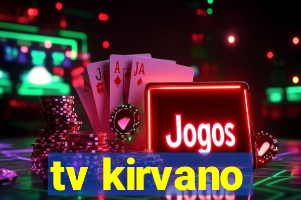 tv kirvano