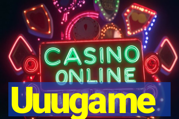 Uuugame