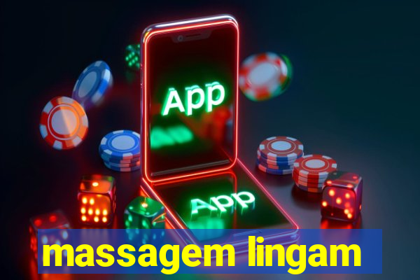 massagem lingam