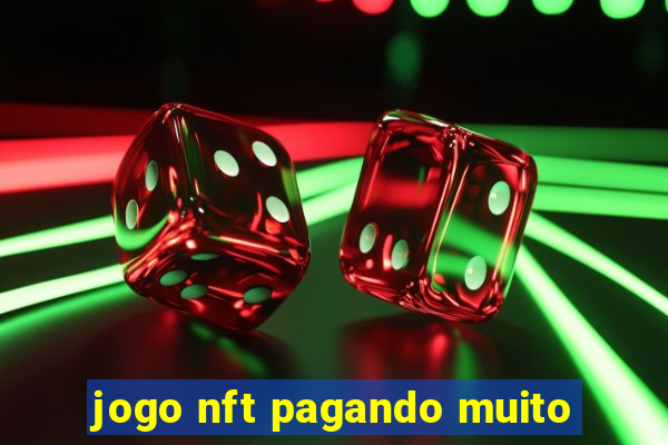 jogo nft pagando muito