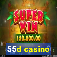 55d casino