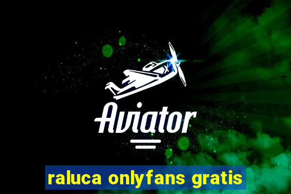 raluca onlyfans gratis