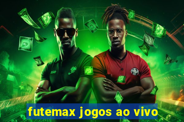 futemax jogos ao vivo