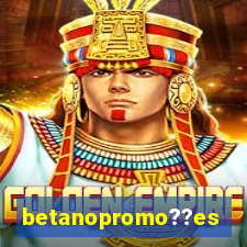 betanopromo??es
