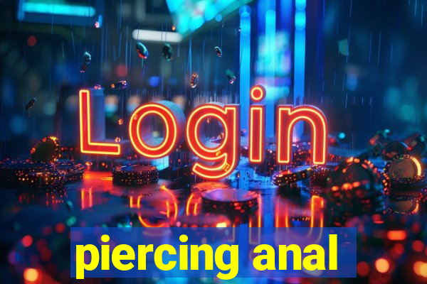 piercing anal