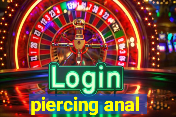 piercing anal