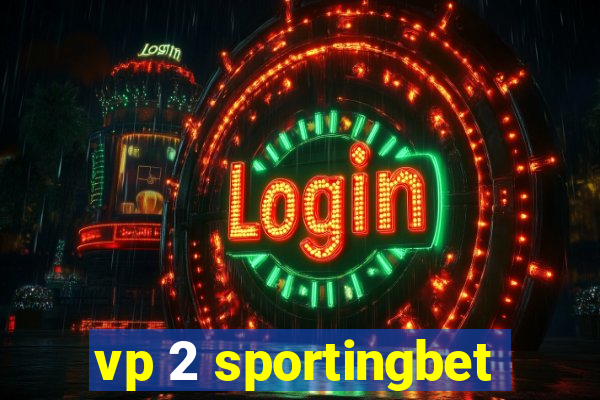 vp 2 sportingbet