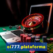 oi777 plataforma