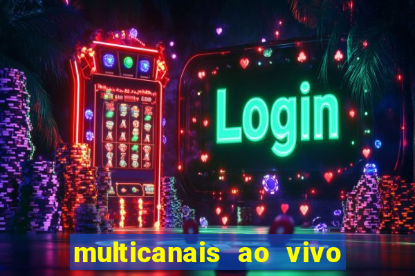 multicanais ao vivo jogo do flamengo
