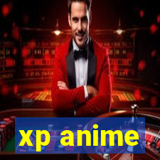 xp anime